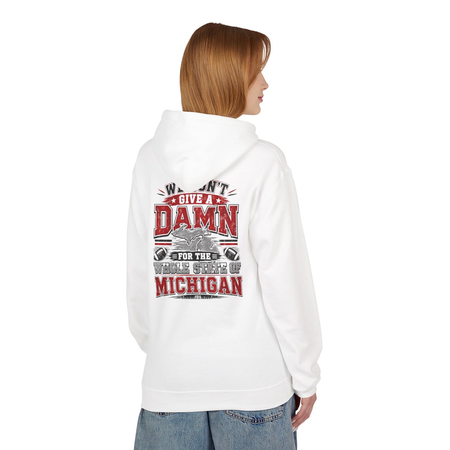 Hoodie - "We Don't Give a Damn for the State of Michigan" Graphic Pullover