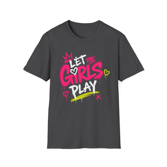 Let The Girls Play T-Shirt — Graffiti Feminist Sports Tee